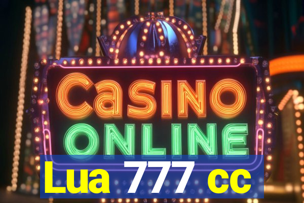 Lua 777 cc